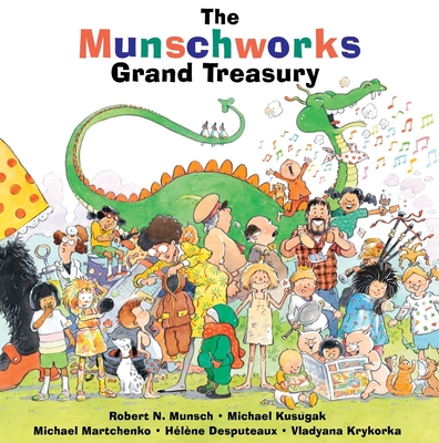The Munschworks Grand Treasury - Munsch, Robert, and Kusugak, Michael