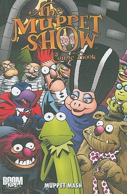 The Muppet Show Comic Book: Muppet Mash - Burns, Christopher (Editor), and Terriquez, Erika (Designer)