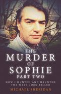 The Murder of Sophie Part 2