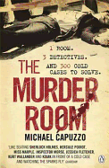 The Murder Room: In which three of the greatest detectives use forensic science to solve the world's most perplexing cold cases