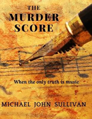 The Murder Score - Sullivan, Michael John