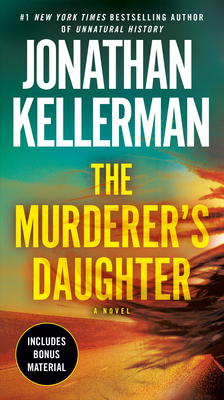 The Murderer's Daughter - Kellerman, Jonathan