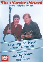 The Murphy Method: Learn Bluegrass by Ear - Learning to Hear Chord Changes