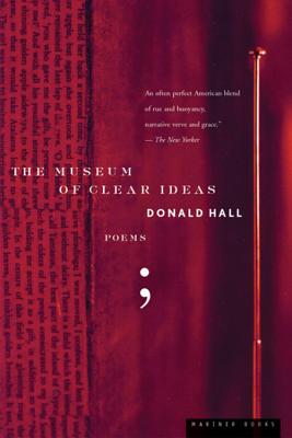 The Museum of Clear Ideas - Hall, Donald