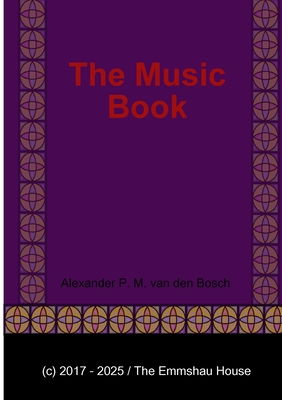 The Music Book - Van Den Bosch, Alexander P M