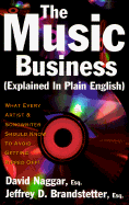 The Music Business Explained in Plain English Softcover - Naggar, David