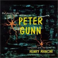 The Music from Peter Gunn [Original TV Soundtrack] - Henry Mancini