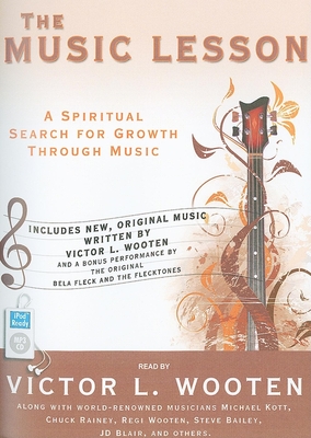 The Music Lesson: A Spiritual Search for Growth Through Music - Wooten, Victor L