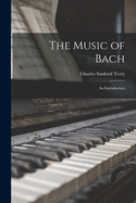 The Music of Bach: an Introduction