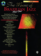 The Music of Brazilian Jazz Plus One: C Instruments, Book & CD