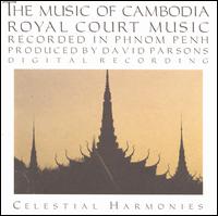 The Music of Cambodia: Royal Court Music, Vol. 2 - Various Artists