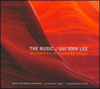 The Music of Gui Sook Lee - Ji Hyun Kim (piano); Kim McCormick (flute); McCormick Percussion Ensemble; Robert McCormick (conductor)