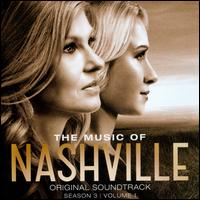 The Music of Nashville: Original Soundtrack Season 3, Vol. 1 - Various Artists