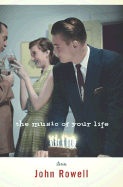 The Music of Your Life - Rowell, John