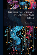 The Musical Journey Of Dorothy And Delia