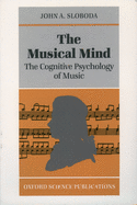 The Musical Mind: The Cognitive Psychology of Music