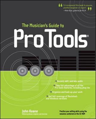 The Musician's Guide to Pro Tools - Keane, John