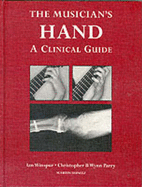 The Musician's Hand: A Clinical Guide