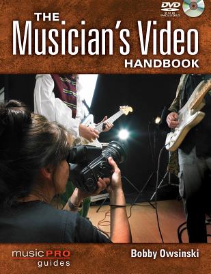 The Musician's Video Handbook - Owsinski, Bobby