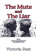 The Mute and the Liar