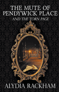 The Mute of Pendywick Place and the Torn Page