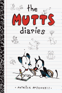 The Mutts Diaries: Volume 1