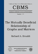 The Mutually Beneficial Relationship of Graphs and Matrices