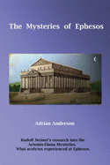 The Mysteries of Ephesos: Rudolf Steiner's research into the Artemis-Diana mysteries