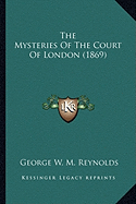 The Mysteries Of The Court Of London (1869)