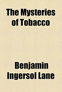 The Mysteries of Tobacco