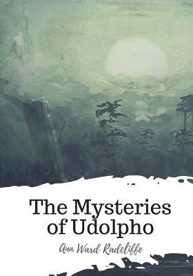 The Mysteries of Udolpho - Radcliffe, Ann Ward