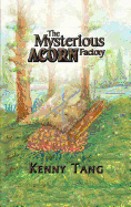 The Mysterious Acorn Factory