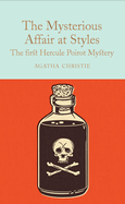 The mysterious affair at Styles, a "Hercule Poirot mystery,"