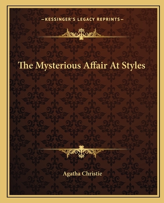 The Mysterious Affair At Styles - Christie, Agatha