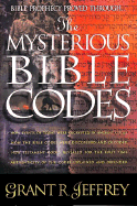 The Mysterious Bible Codes - Jeffrey, Grant R, Dr.