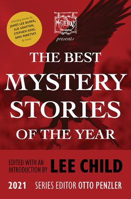 The Mysterious Bookshop Presents the Best Mystery Stories of the Year 2021 - Child, Lee (Editor), and Penzler, Otto (Editor)