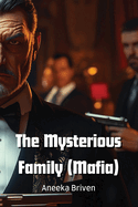 The Mysterious Family (Mafia)