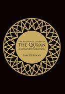 The Mysterious Letters of the Qur'an: A Complete Solution