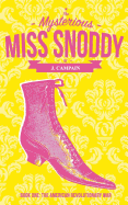 The Mysterious Miss Snoddy: The American Revolutionary War