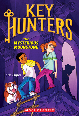 The Mysterious Moonstone (Key Hunters #1): Volume 1 - Luper, Eric