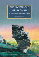 The Mysterious Mr. Badman: A Yorkshire Bibliomystery