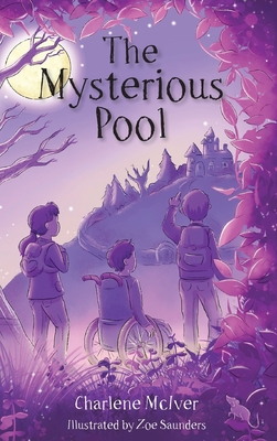 The Mysterious Pool - McIver, Charlene