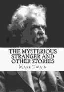 The Mysterious Stranger and Other Stories