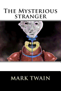 The Mysterious stranger