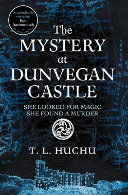 The Mystery at Dunvegan Castle: Stranger Things meets Rivers of London in this thrilling urban fantasy - Huchu, T. L.