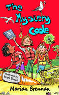 The Mystery Code: A Greystones Adventure