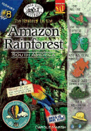 The Mystery in the Amazon Rainforest: South America - Marsh, Carole