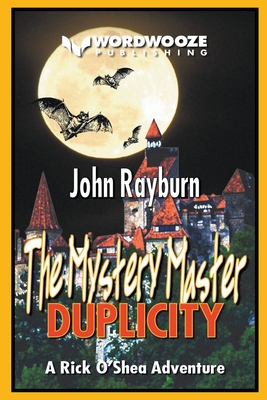 The Mystery Master - Duplicity: A Rick O'Shea Adventure - Rayburn, John