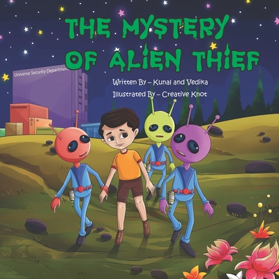 The Mystery of Alien Thief: A Comical Story to Teach Global Warming - Agrawal, Vedika, and Das, Kunal