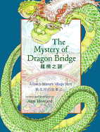 The Mystery of Dragon Bridge: A Peach Blossom Village Story